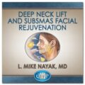 دانلود دوره ویدئویی لیفت عمیق گردن و جوانسازی صورت SubSMAS<br>QMP Deep Neck Lift and SubSMAS Facial Rejuvenation