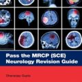 دانلود کتاب Pass the MRCP (SCE) Neurology Revision Guide (MasterPass) 1st Edition