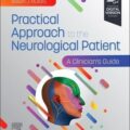 دانلود کتاب رویکرد عملی به بیمار عصبی: راهنمای پزشک<br>Practical Approach to the Neurological Patient: A Clinician's Guide 1st Edition