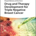 دانلود کتاب توسعه دارو و درمان برای سرطان سینه سه گانه منفی<br>Drug and Therapy Development for Triple Negative Breast Cancer 1st Edition