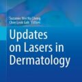 دانلود کتاب به روز رسانی لیزر در درماتولوژی<br>Updates on Lasers in Dermatology 2024th Edition