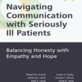 دانلود کتاب پیمایش ارتباط با بیماران شدیداً بیمار<br>Navigating Communication with Seriously Ill Patients 2nd Edition