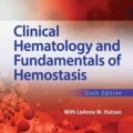 دانلود کتاب هماتولوژی بالینی و مبانی هموستاز هارمنینگ<br>Clinical Hematology and Fundamentals of Hemostasis 6th Edition