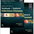 دانلود کتاب درسی بیماری های عفونی کودکان فیگین و چری (2 جلدی)<br>Feigin and Cherry's Textbook of Pediatric Infectious Diseases: 2-Volume Set 9th Edition