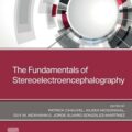 دانلود کتاب مبانی استریو الکتروانسفالوگرافی<br>The Fundamentals of Stereoelectroencephalography 1st Edition