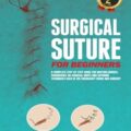 دانلود کتاب بخیه جراحی برای مبتدیان<br>Surgical Suture for Beginners, 1ed