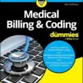 دانلود کتاب صورتحساب و کدنویسی پزشکی برای مبتدیان<br>Medical Billing & Coding For Dummies 4th Edition