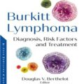 دانلود کتاب لنفوم بورکیت: تشخیص، عوامل خطر و درمان<br>Burkitt Lymphoma: Diagnosis, Risk Factors and Treatment 1st Edition