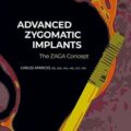 دانلود کتاب ایمپلنت های پیشرفته زیگوماتیک: مفهوم زاگا<br>Advanced Zygomatic Implants: The Zaga Concept 1st Edition