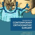 دانلود کتاب مقدمه ای بر جراحی ارتوگناتیک معاصر<br>Introduction to Contemporary Orthognathic Surgery 1st Edition