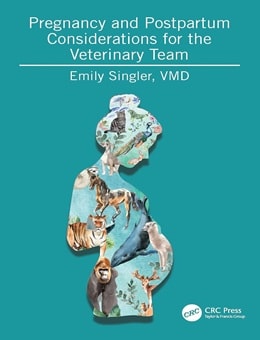 دانلود کتاب Pregnancy and Postpartum Considerations for the Veterinary Team 1st Edition