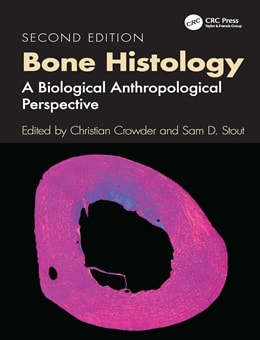 دانلود کتاب Bone Histology: A Biological Anthropological Perspective 2nd Edition