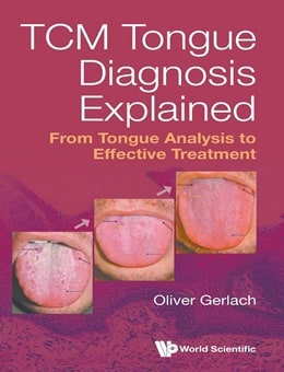 دانلود کتاب TCM Tongue Diagnosis Explained: From Tongue Analysis To Effective Treatment 1st Edition