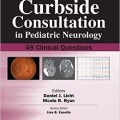 دانلود کتاب مشاوره در نورولوژی کودکان: ۴۹ سوال بالینی<br>Curbside Consultation in Pediatric Neurology: 49 Clinical Questions, 1ed