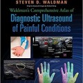 دانلود کتاب اطلس جامع اولتراسوند تشخیصی شرایط دردناك والدمن<br>Waldman's Comprehensive Atlas of Diagnostic Ultrasound of Painful Conditions, 1ed
