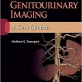 دانلود کتاب تصویربرداری دستگاه تناسلی: بررسی کلی<br>Genitourinary Imaging: A Core Review, 1ed