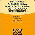 دانلود کتاب بیهوشی موضعی، تحریک و تکنیک های اولتراسوند<br>Regional Anaesthesia, Stimulation, and Ultrasound Techniques, 1ed
