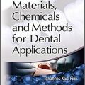 دانلود کتاب مواد شیمیایی و روشها برای کاربردهای دندانی<br>Materials, Chemicals and Methods for Dental Applications, 1ed