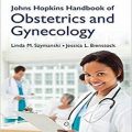 دانلود کتاب راهنمای جراحی زنان و زایمان جان هاپکینز<br>Johns Hopkins Handbook of Obstetrics and Gynecology, 1ed
