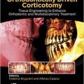 دانلود کتاب كورتيكوتومی متحرک ارتودنسی<br>Orthodontically Driven Corticotomy, 1ed