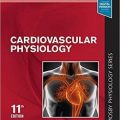دانلود کتاب فیزیولوژی قلب و عروق <br>Cardiovascular Physiology, 11ed