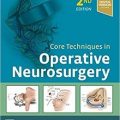 دانلود کتاب تکنیک های اصلی در جراحی مغز و اعصاب عملی + ویدئو<br>Core Techniques in Operative Neurosurgery, 2ed + Video