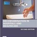 دانلود کتاب آلودگی در بیمارستان ها و مراقبت سلامت <br>Decontamination in Hospitals and Healthcare, 2ed