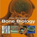 دانلود کتاب بیولوژی اساسی و کاربردی استخوان<br>Basic and Applied Bone Biology, 2ed