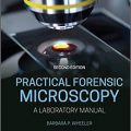 دانلود کتاب میکروسکوپی پزشکی قانونی: راهنمای آزمایشگاه<br>Practical Forensic Microscopy: A Laboratory Manual, 2ed