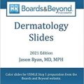 دانلود مجموعه ویدئویی درماتولوژی Boards and Beyond 2021: Dermatology + Slides