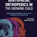 دانلود کتاب ارتوپدی دندان و صورت در کودک در حال رشد<br>Dentofacial Orthopedics in the Growing Child, 1ed
