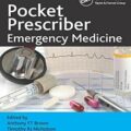 دانلود کتاب راهنمای تجویز در پزشکی اورژانس<br>Pocket Prescriber Emergency Medicine 1st Edition