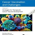 دانلود کتاب واکسیناسیون سرطان و چالش ها: استراتژی های توسعه واکسن درمانی سرطان (جلد 1)<br>Cancer Vaccination and Challenges: Volume 1: Strategies for Therapeutic Cancer Vaccine Development, 1ed